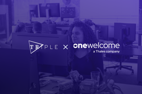 OneWelcome and Triple accelerate digital transformation with partnership